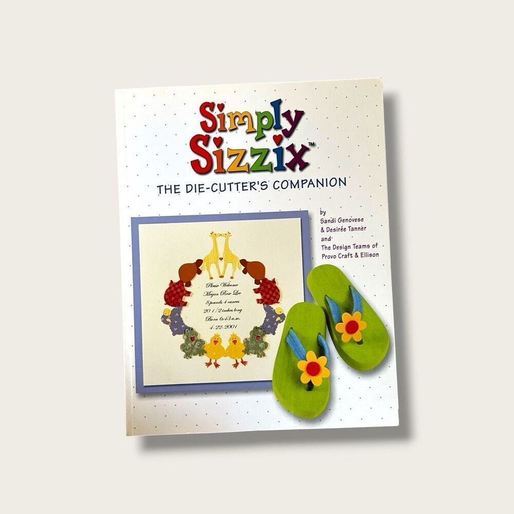 Simply Sizzix: The Die‑Cutter’s Companion (2002)